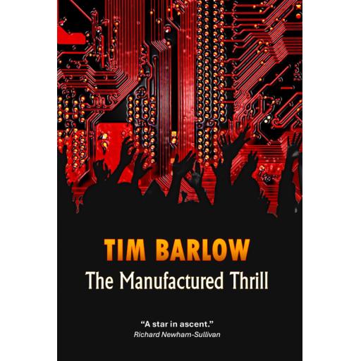 The Manufactured Thrill